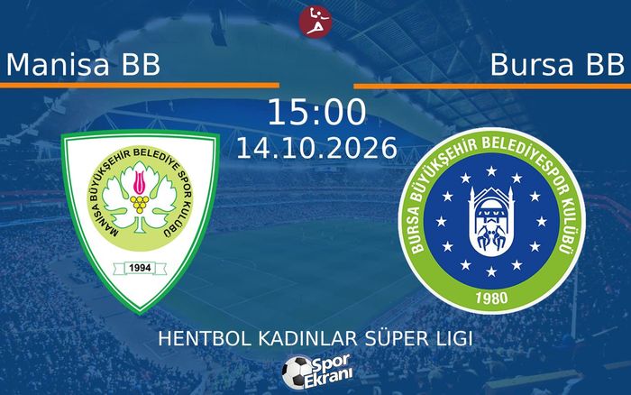 14 Ekim 2026 Manisa BB vs Bursa BB maçı Hangi Kanalda Saat Kaçta Yayınlanacak?