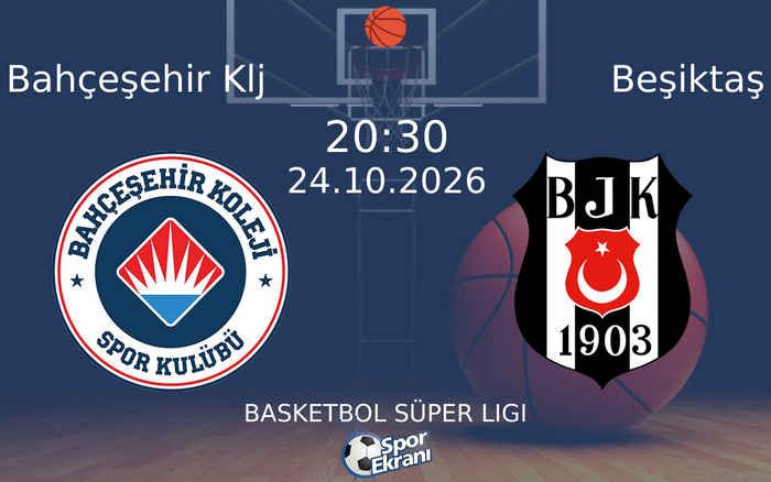 24 Ekim 2026 Bahçeşehir Klj vs Beşiktaş maçı Hangi Kanalda Saat Kaçta Yayınlanacak? 24 Ekim 2026 Bahçeşehir Klj vs Beşiktaş maçı Hangi Kanalda Saat Kaçta Yayınlanacak?