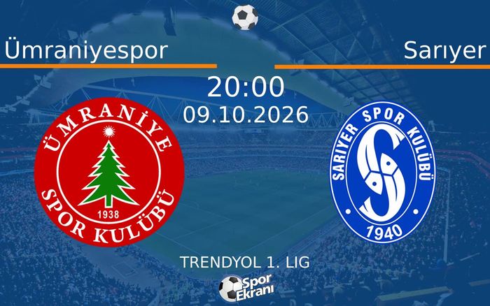 09 Ekim 2026 Ümraniyespor vs Sarıyer maçı Hangi Kanalda Saat Kaçta Yayınlanacak?
