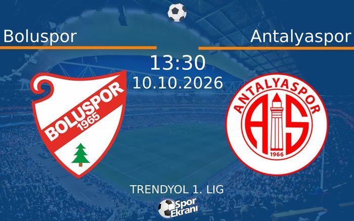 10 Ekim 2026 Boluspor vs Antalyaspor maçı Hangi Kanalda Saat Kaçta Yayınlanacak? 10 Ekim 2026 Boluspor vs Antalyaspor maçı Hangi Kanalda Saat Kaçta Yayınlanacak?