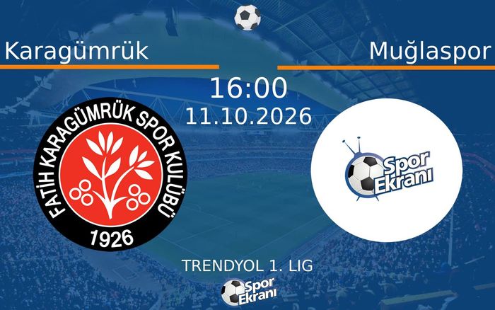 11 Ekim 2026 Karagümrük vs Muğlaspor maçı Hangi Kanalda Saat Kaçta Yayınlanacak? 11 Ekim 2026 Karagümrük vs Muğlaspor maçı Hangi Kanalda Saat Kaçta Yayınlanacak?