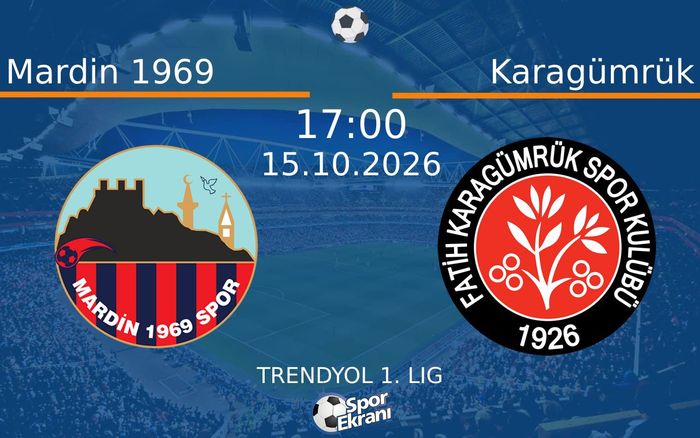 15 Ekim 2026 Mardin 1969 vs Karagümrük maçı Hangi Kanalda Saat Kaçta Yayınlanacak? 15 Ekim 2026 Mardin 1969 vs Karagümrük maçı Hangi Kanalda Saat Kaçta Yayınlanacak?