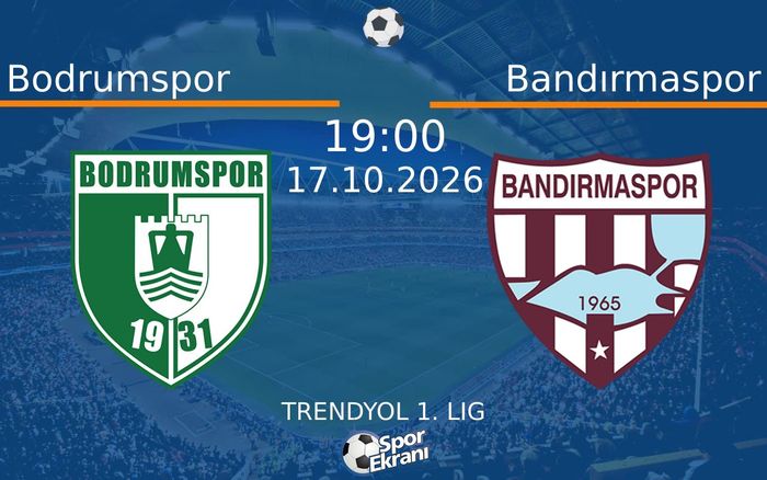 17 Ekim 2026 Bodrumspor vs Bandırmaspor maçı Hangi Kanalda Saat Kaçta Yayınlanacak? 17 Ekim 2026 Bodrumspor vs Bandırmaspor maçı Hangi Kanalda Saat Kaçta Yayınlanacak?