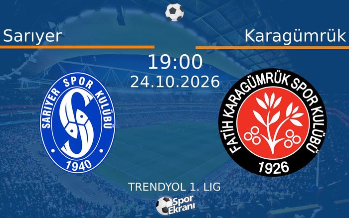 24 Ekim 2026 Sarıyer vs Karagümrük maçı Hangi Kanalda Saat Kaçta Yayınlanacak? 24 Ekim 2026 Sarıyer vs Karagümrük maçı Hangi Kanalda Saat Kaçta Yayınlanacak?