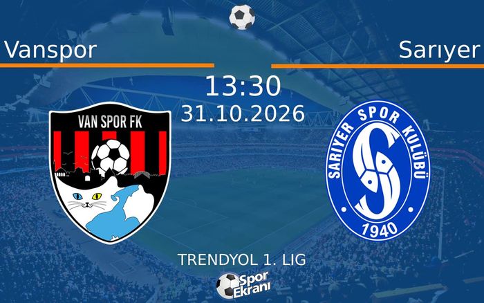 31 Ekim 2026 Vanspor vs Sarıyer maçı Hangi Kanalda Saat Kaçta Yayınlanacak? 31 Ekim 2026 Vanspor vs Sarıyer maçı Hangi Kanalda Saat Kaçta Yayınlanacak?