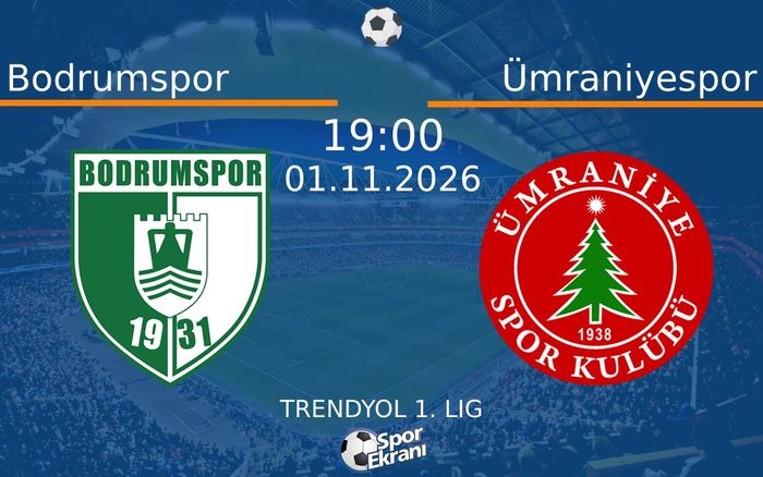 01 Kasım 2026 Bodrumspor vs Ümraniyespor maçı Hangi Kanalda Saat Kaçta Yayınlanacak? 01 Kasım 2026 Bodrumspor vs Ümraniyespor maçı Hangi Kanalda Saat Kaçta Yayınlanacak?