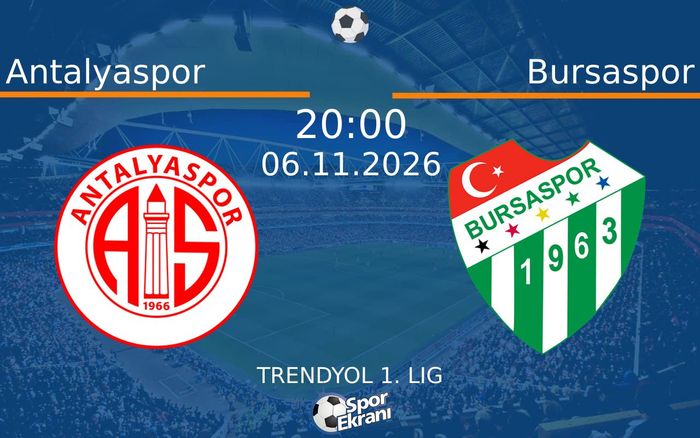 06 Kasım 2026 Antalyaspor vs Bursaspor maçı Hangi Kanalda Saat Kaçta Yayınlanacak? 06 Kasım 2026 Antalyaspor vs Bursaspor maçı Hangi Kanalda Saat Kaçta Yayınlanacak?