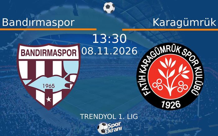 08 Kasım 2026 Bandırmaspor vs Karagümrük maçı Hangi Kanalda Saat Kaçta Yayınlanacak? 08 Kasım 2026 Bandırmaspor vs Karagümrük maçı Hangi Kanalda Saat Kaçta Yayınlanacak?