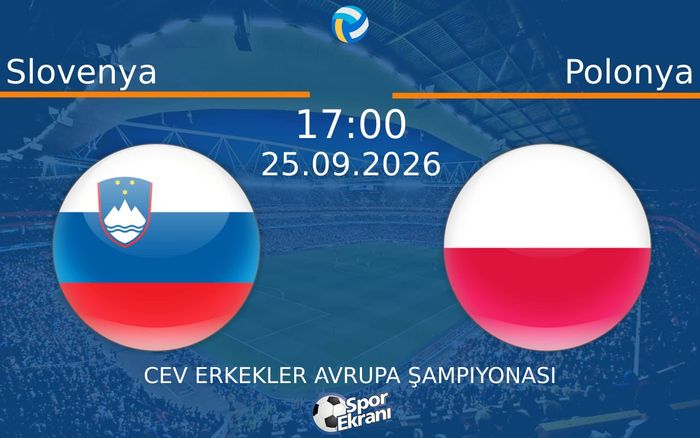 25 Eylül 2026 Slovenya vs Polonya maçı Hangi Kanalda Saat Kaçta Yayınlanacak? 25 Eylül 2026 Slovenya vs Polonya maçı Hangi Kanalda Saat Kaçta Yayınlanacak?