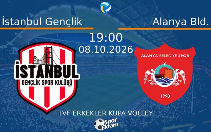 08 Ekim 2026 İstanbul Gençlik vs Alanya Bld. maçı Hangi Kanalda Saat Kaçta Yayınlanacak?