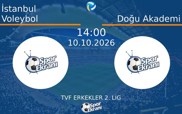 10 Ekim 2026 İstanbul Voleybol vs Doğu Akademi maçı Hangi Kanalda Saat Kaçta Yayınlanacak? 10 Ekim 2026 İstanbul Voleybol vs Doğu Akademi maçı Hangi Kanalda Saat Kaçta Yayınlanacak?