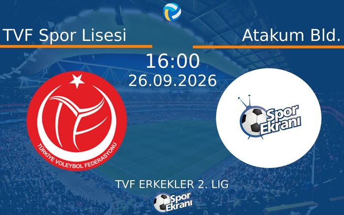 26 Eylül 2026 TVF Spor Lisesi vs Atakum Bld. maçı Hangi Kanalda Saat Kaçta Yayınlanacak?