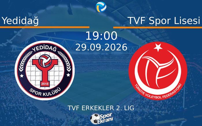 29 Eylül 2026 Yedidağ vs TVF Spor Lisesi maçı Hangi Kanalda Saat Kaçta Yayınlanacak?