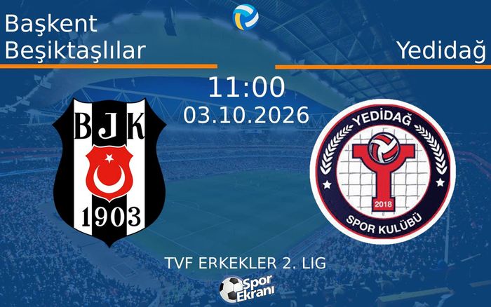03 Ekim 2026 Başkent Beşiktaşlılar vs Yedidağ maçı Hangi Kanalda Saat Kaçta Yayınlanacak? 03 Ekim 2026 Başkent Beşiktaşlılar vs Yedidağ maçı Hangi Kanalda Saat Kaçta Yayınlanacak?