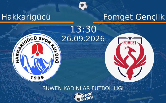 26 Eylül 2026 Hakkarigücü vs Fomget Gençlik maçı Hangi Kanalda Saat Kaçta Yayınlanacak? 26 Eylül 2026 Hakkarigücü vs Fomget Gençlik maçı Hangi Kanalda Saat Kaçta Yayınlanacak?