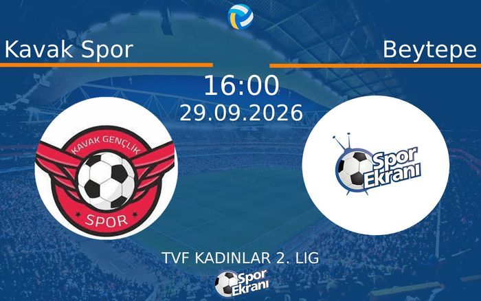 29 Eylül 2026 Kavak Spor vs Beytepe maçı Hangi Kanalda Saat Kaçta Yayınlanacak? 29 Eylül 2026 Kavak Spor vs Beytepe maçı Hangi Kanalda Saat Kaçta Yayınlanacak?