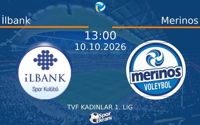 10 Ekim 2026 İlbank vs Merinos maçı Hangi Kanalda Saat Kaçta Yayınlanacak? 10 Ekim 2026 İlbank vs Merinos maçı Hangi Kanalda Saat Kaçta Yayınlanacak?