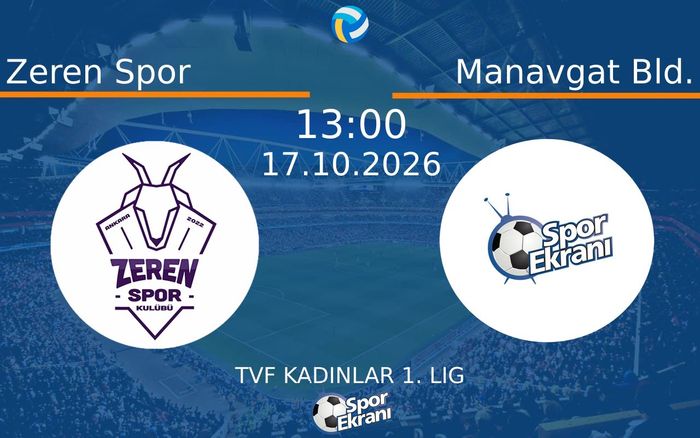 17 Ekim 2026 Zeren Spor vs Manavgat Bld. maçı Hangi Kanalda Saat Kaçta Yayınlanacak?