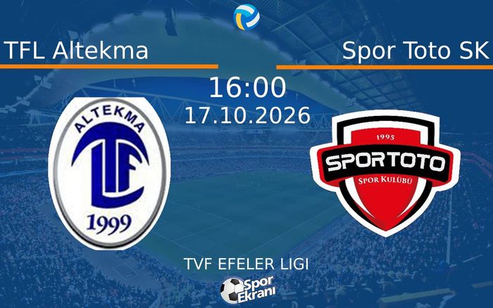 17 Ekim 2026 TFL Altekma vs Spor Toto SK maçı Hangi Kanalda Saat Kaçta Yayınlanacak? 17 Ekim 2026 TFL Altekma vs Spor Toto SK maçı Hangi Kanalda Saat Kaçta Yayınlanacak?
