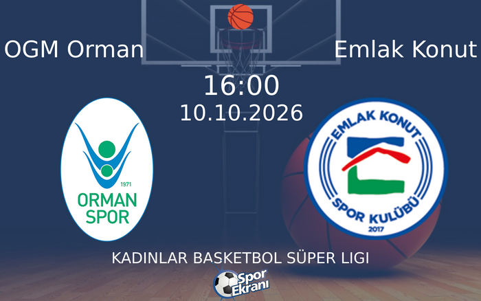10 Ekim 2026 OGM Orman vs Emlak Konut maçı Hangi Kanalda Saat Kaçta Yayınlanacak? 10 Ekim 2026 OGM Orman vs Emlak Konut maçı Hangi Kanalda Saat Kaçta Yayınlanacak?