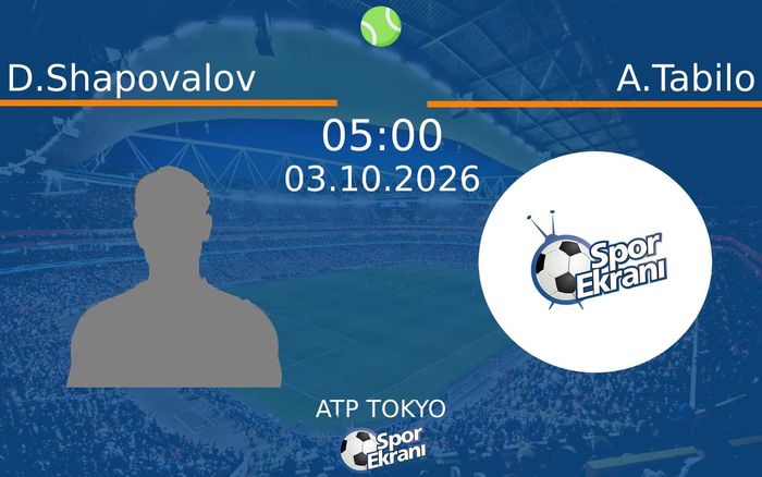 03 Ekim 2026 D.Shapovalov vs A.Tabilo maçı Hangi Kanalda Saat Kaçta Yayınlanacak? 03 Ekim 2026 D.Shapovalov vs A.Tabilo maçı Hangi Kanalda Saat Kaçta Yayınlanacak?