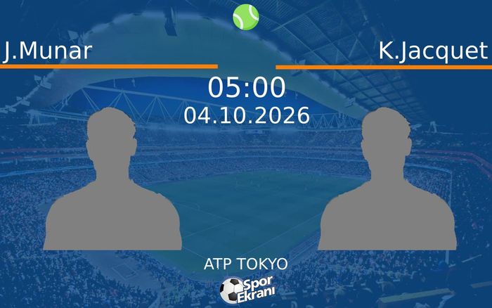 04 Ekim 2026 J.Munar vs K.Jacquet maçı Hangi Kanalda Saat Kaçta Yayınlanacak? 04 Ekim 2026 J.Munar vs K.Jacquet maçı Hangi Kanalda Saat Kaçta Yayınlanacak?