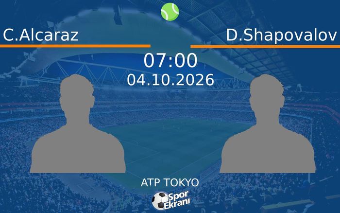 04 Ekim 2026 C.Alcaraz vs D.Shapovalov maçı Hangi Kanalda Saat Kaçta Yayınlanacak? 04 Ekim 2026 C.Alcaraz vs D.Shapovalov maçı Hangi Kanalda Saat Kaçta Yayınlanacak?