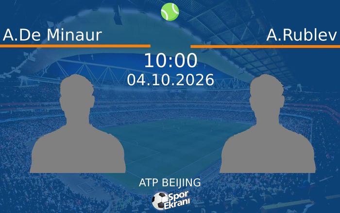 04 Ekim 2026 A.De Minaur vs A.Rublev maçı Hangi Kanalda Saat Kaçta Yayınlanacak? 04 Ekim 2026 A.De Minaur vs A.Rublev maçı Hangi Kanalda Saat Kaçta Yayınlanacak?