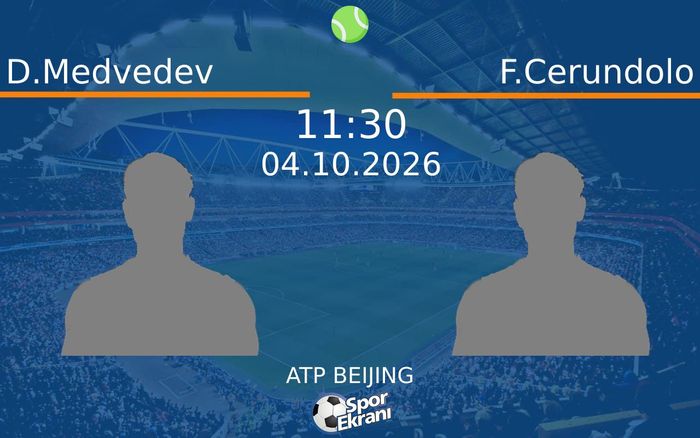 04 Ekim 2026 D.Medvedev vs F.Cerundolo maçı Hangi Kanalda Saat Kaçta Yayınlanacak? 04 Ekim 2026 D.Medvedev vs F.Cerundolo maçı Hangi Kanalda Saat Kaçta Yayınlanacak?