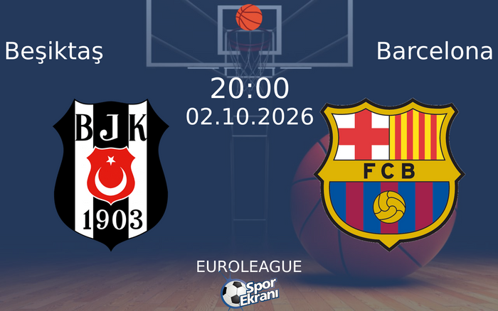 02 Ekim 2026 Beşiktaş vs Barcelona maçı Hangi Kanalda Saat Kaçta Yayınlanacak?