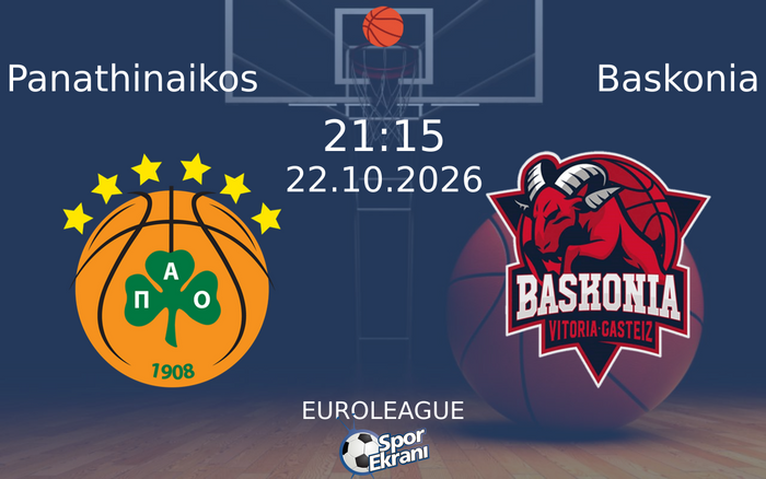 22 Ekim 2026 Panathinaikos vs Baskonia maçı Hangi Kanalda Saat Kaçta Yayınlanacak? 22 Ekim 2026 Panathinaikos vs Baskonia maçı Hangi Kanalda Saat Kaçta Yayınlanacak?