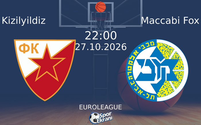 27 Ekim 2026 Kizilyildiz vs Maccabi Fox maçı Hangi Kanalda Saat Kaçta Yayınlanacak? 27 Ekim 2026 Kizilyildiz vs Maccabi Fox maçı Hangi Kanalda Saat Kaçta Yayınlanacak?