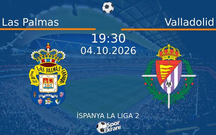 04 Ekim 2026 Las Palmas vs Valladolid maçı Hangi Kanalda Saat Kaçta Yayınlanacak? 04 Ekim 2026 Las Palmas vs Valladolid maçı Hangi Kanalda Saat Kaçta Yayınlanacak?