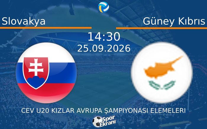 25 Eylül 2026 Slovakya vs Güney Kıbrıs maçı Hangi Kanalda Saat Kaçta Yayınlanacak?