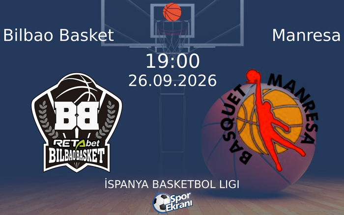 26 Eylül 2026 Bilbao Basket vs Manresa maçı Hangi Kanalda Saat Kaçta Yayınlanacak? 26 Eylül 2026 Bilbao Basket vs Manresa maçı Hangi Kanalda Saat Kaçta Yayınlanacak?