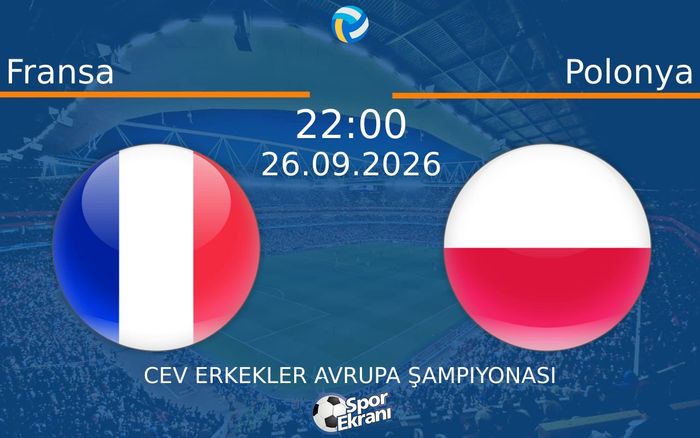 26 Eylül 2026 Fransa vs Polonya maçı Hangi Kanalda Saat Kaçta Yayınlanacak?