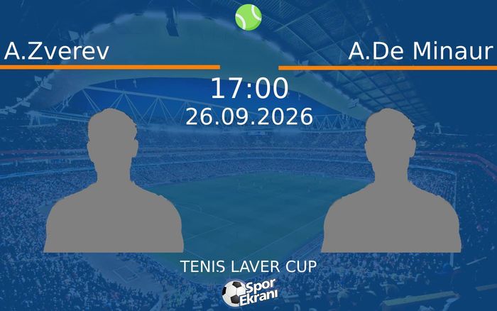 26 Eylül 2026 A.Zverev vs A.De Minaur maçı Hangi Kanalda Saat Kaçta Yayınlanacak? 26 Eylül 2026 A.Zverev vs A.De Minaur maçı Hangi Kanalda Saat Kaçta Yayınlanacak?