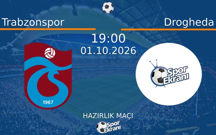01 Ekim 2026 Trabzonspor vs Drogheda maçı Hangi Kanalda Saat Kaçta Yayınlanacak? 01 Ekim 2026 Trabzonspor vs Drogheda maçı Hangi Kanalda Saat Kaçta Yayınlanacak?