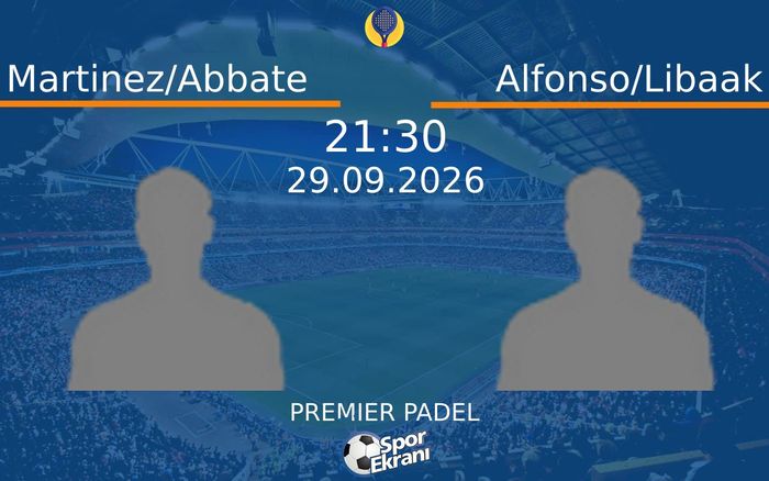 29 Eylül 2026 Martinez/Abbate vs Alfonso/Libaak maçı Hangi Kanalda Saat Kaçta Yayınlanacak? 29 Eylül 2026 Martinez/Abbate vs Alfonso/Libaak maçı Hangi Kanalda Saat Kaçta Yayınlanacak?