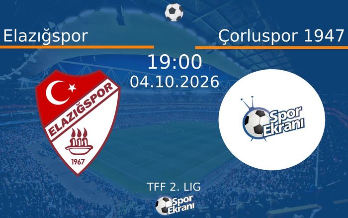 04 Ekim 2026 Elazığspor vs Çorluspor 1947 maçı Hangi Kanalda Saat Kaçta Yayınlanacak? 04 Ekim 2026 Elazığspor vs Çorluspor 1947 maçı Hangi Kanalda Saat Kaçta Yayınlanacak?