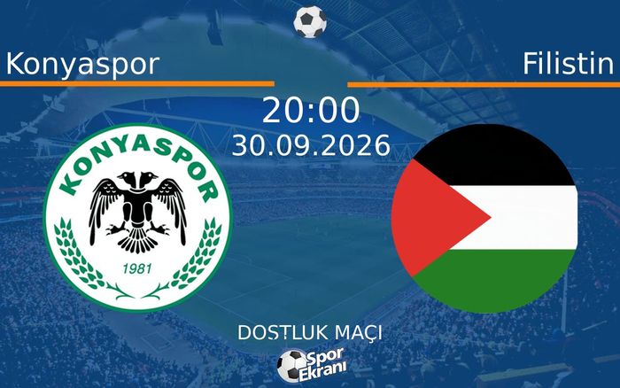 30 Eylül 2026 Konyaspor vs Filistin maçı Hangi Kanalda Saat Kaçta Yayınlanacak?