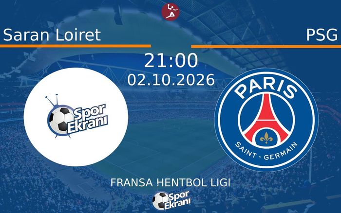 02 Ekim 2026 Saran Loiret vs PSG maçı Hangi Kanalda Saat Kaçta Yayınlanacak?