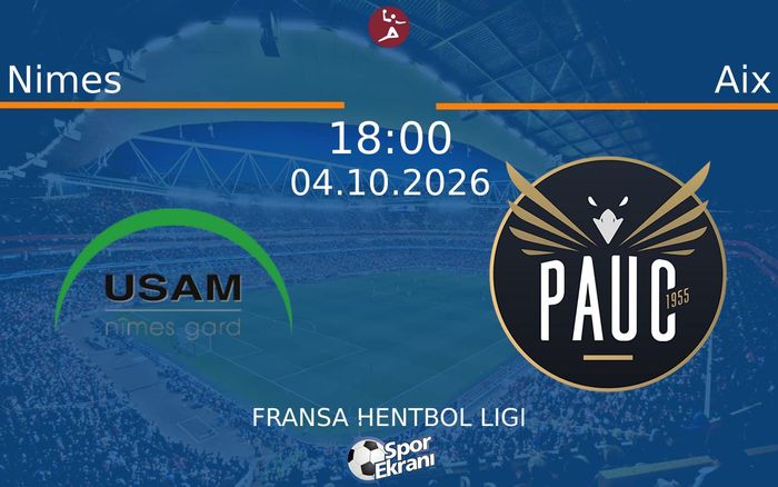 04 Ekim 2026 Nimes vs Aix maçı Hangi Kanalda Saat Kaçta Yayınlanacak?