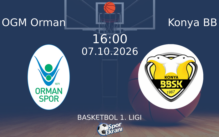 07 Ekim 2026 OGM Orman vs Konya BB maçı Hangi Kanalda Saat Kaçta Yayınlanacak? 07 Ekim 2026 OGM Orman vs Konya BB maçı Hangi Kanalda Saat Kaçta Yayınlanacak?
