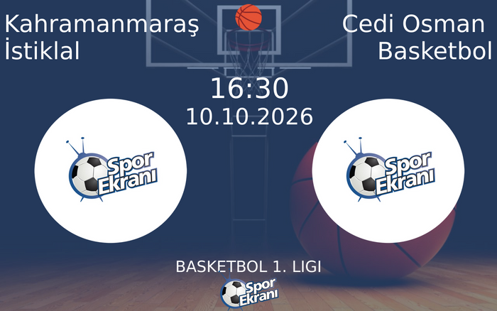 10 Ekim 2026 Kahramanmaraş İstiklal vs Cedi Osman Basketbol maçı Hangi Kanalda Saat Kaçta Yayınlanacak? 10 Ekim 2026 Kahramanmaraş İstiklal vs Cedi Osman Basketbol maçı Hangi Kanalda Saat Kaçta Yayınlanacak?