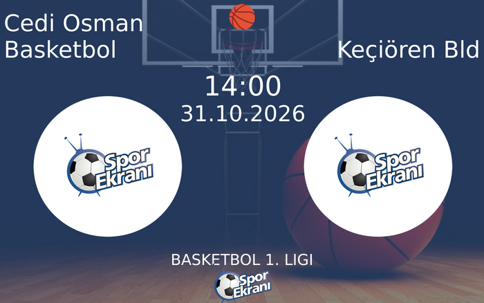 Cedi Osman Basketbol vs Keçiören Bld maçı Hangi Kanalda Saat Kaçta Yayınlanacak? | 31 Ekim 2026 Cedi Osman Basketbol vs Keçiören Bld maçı Hangi Kanalda Saat Kaçta Yayınlanacak? | 31 Ekim 2026