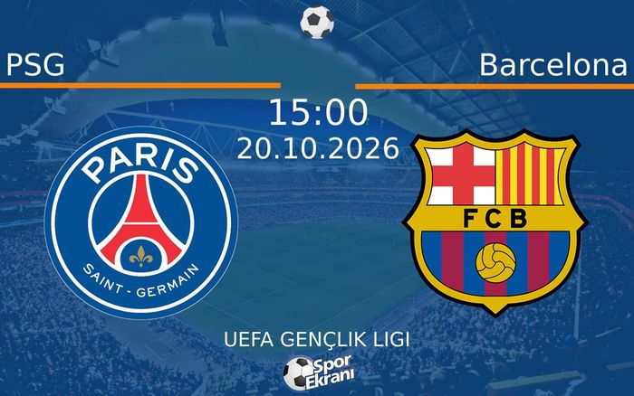 20 Ekim 2026 PSG vs Barcelona maçı Hangi Kanalda Saat Kaçta Yayınlanacak? 20 Ekim 2026 PSG vs Barcelona maçı Hangi Kanalda Saat Kaçta Yayınlanacak?
