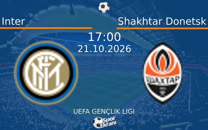 21 Ekim 2026 Inter vs Shakhtar Donetsk maçı Hangi Kanalda Saat Kaçta Yayınlanacak? 21 Ekim 2026 Inter vs Shakhtar Donetsk maçı Hangi Kanalda Saat Kaçta Yayınlanacak?