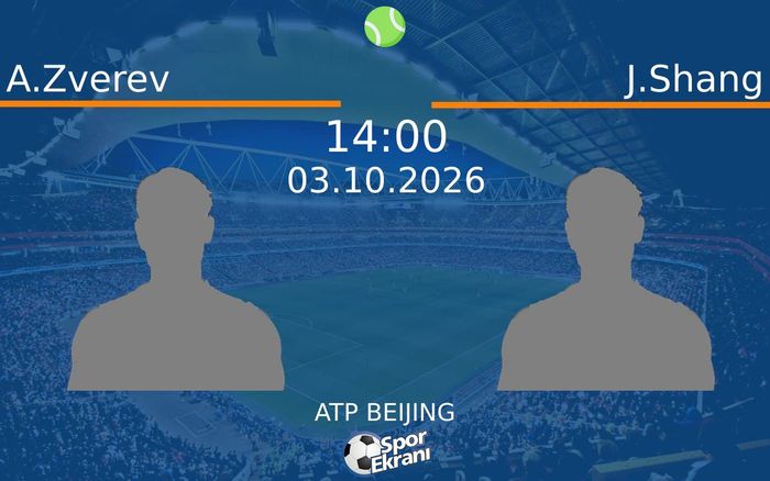 03 Ekim 2026 A.Zverev vs J.Shang maçı Hangi Kanalda Saat Kaçta Yayınlanacak? 03 Ekim 2026 A.Zverev vs J.Shang maçı Hangi Kanalda Saat Kaçta Yayınlanacak?
