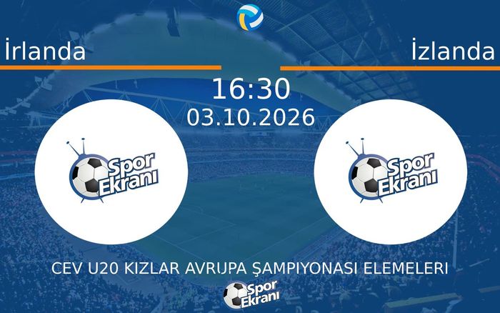 03 Ekim 2026 İrlanda vs İzlanda maçı Hangi Kanalda Saat Kaçta Yayınlanacak?